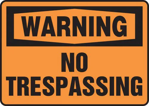 Safety Sign, WARNING NO TRESPASSING, 10