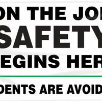 On The Job Safety Begins Here 28"x4' 10oz. Vinyl | MBR422