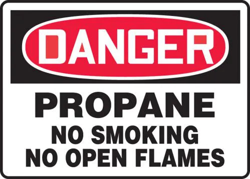 Safety Sign, DANGER PROPANE NO SMOKING NO OPEN FLAMES, 7