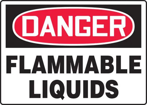 Safety Sign, DANGER FLAMMABLE LIQUIDS, 7