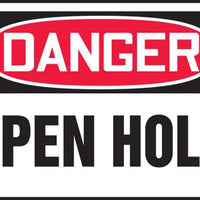 Safety Sign, DANGER OPEN HOLE, 10" x 14", Plastic