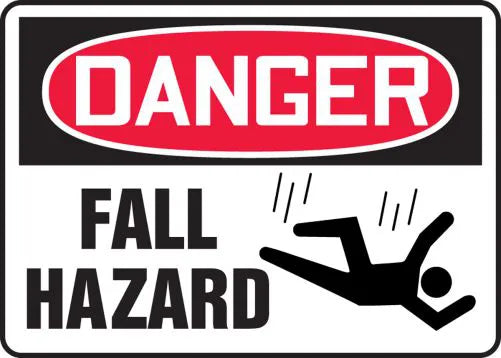 Safety Sign, DANGER FALL HAZARD (Graphic), 10