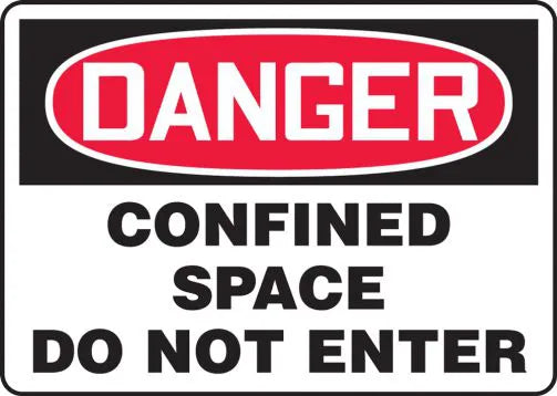 Safety Sign, DANGER CONFINED SPACE DO NOT ENTER, 10