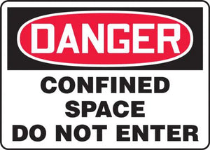 Safety Sign, DANGER CONFINED SPACE DO NOT ENTER, 7" x 10", Aluminum