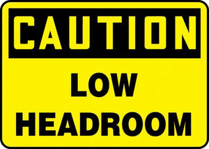 Safety Sign, CAUTION LOW HEADROOM, 7" x 10", Adhesive Vinyl