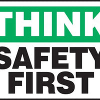Safety Sign, THINK SAFETY FIRST, 7" x 10", Plastic