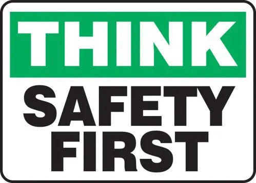 Safety Sign, THINK SAFETY FIRST, 10
