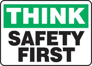 Safety Sign, THINK SAFETY FIRST, 7" x 10", Adhesive Vinyl