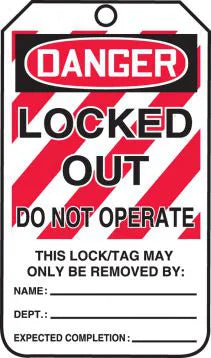 Lockout Tag, DANGER LOCKED OUT DO NOT OPERATE THIS LOCK/TAG MAY ONLY BE, 5.75