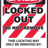 Lockout Tag, DANGER LOCKED OUT DO NOT REMOVE THIS LOCK/TAG MAY ONLY BE, 5.75" x 3.25", RP-Plastic, 25/PK