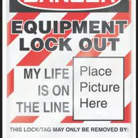 Lockout Tag, DANGER EQUIPMENT LOCK OUT MY LIFE IS ON THE LINE, 5 3/4" x 3 1/4", Self-Laminating Cardstock, 25/PK