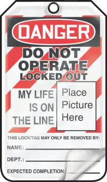 Lockout Tag, DANGER DO NOT OPERATE LOCKED OUT MY LIFE IS ON THE LINE‚¬¦, 5 3/4