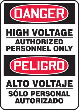 Safety Sign, DANGER HIGH VOLTAGE AUTHORIZED PERSONNEL ONLY PELIGRO ALTO VOLTAJE SOLO PERSONAL AUTORIZADO (English, Spanish), 14