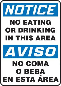 Safety Sign, NOTICE NO EATING OR DRINKING IN THIS AREA, (English, Spanish), 14