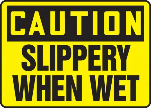 Safety Sign, CAUTION SLIPPERY WHEN WET, 10