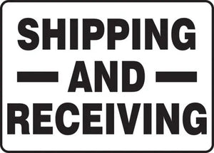 Safety Sign, SHIPPING AND RECEIVING, 10" x 14", Aluminum