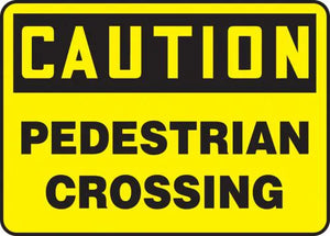 Safety Sign, CAUTION PEDESTRIAN CROSSING, 10" x 14", Plastic