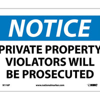 NOTICE, PRIVATE PROPERTY VIOLATORS WILL BE PROSECUTED, 20X28, .040 ALUM