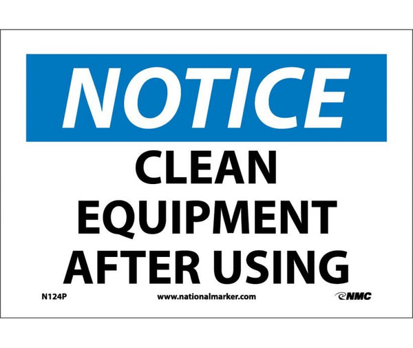 NOTICE, CLEAN EQUIPMENT AFTER USING, 7X10, PS VINYL