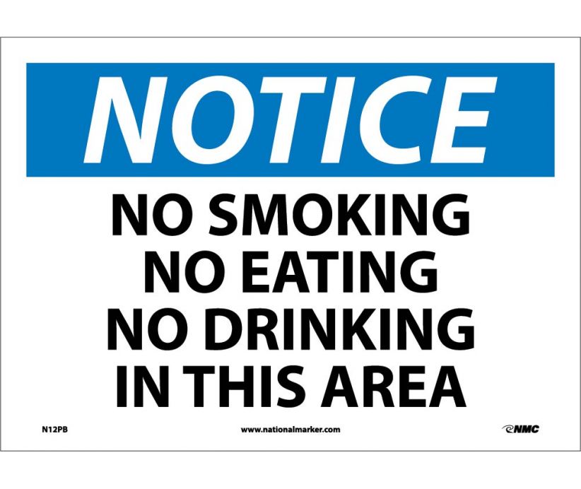 NOTICE, NO SMOKING NO EATING NO DRINKING IN THIS.., 10X14, PS VINYL
