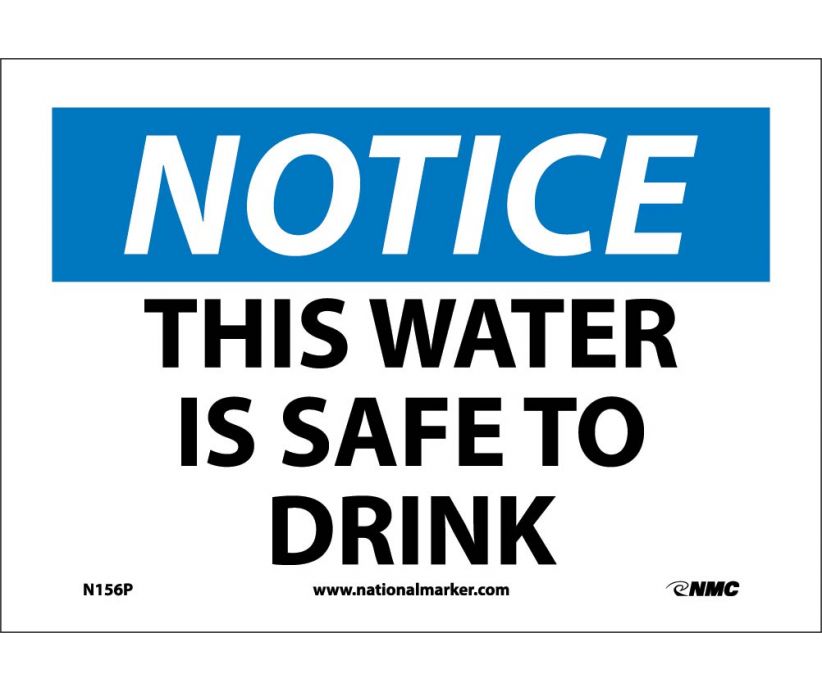 NOTICE, THIS WATER IS SAFE TO DRINK, 7X10, PS VINYL
