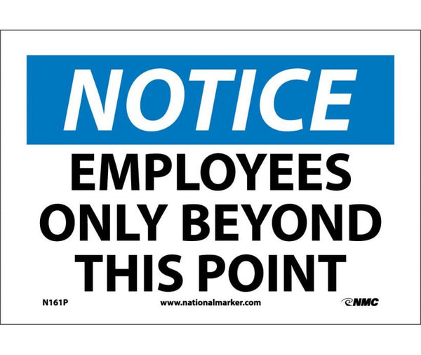 NOTICE, EMPLOYEES ONLY BEYOND THIS POINT, 7X10, RIGID PLASTIC