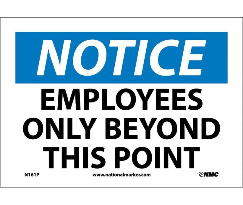 NOTICE, EMPLOYEES ONLY BEYOND THIS POINT, 7X10, .040 ALUM