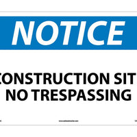 NOTICE, CONSTRUCTION SITE NO TRESPASSING, 14X20, .040 ALUM