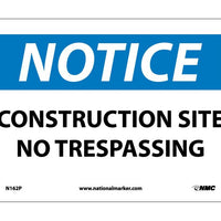 NOTICE, CONSTRUCTION SITE NO TRESPASSING, 7X10, PS VINYL