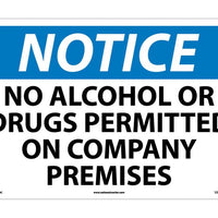 NOTICE, NO ALCOHOL OR DRUGS PERMITTED ON COMPANY PREMISES, 14X20, .040 ALUM