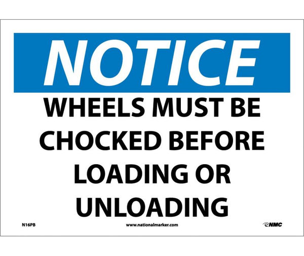 NOTICE, WHEELS MUST BE CHOCKED BEFORE LOADING OR.., 10X14, PS VINYL