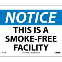 NOTICE, THIS IS A SMOKE FREE FACILITY, 7X10, .040 ALUM