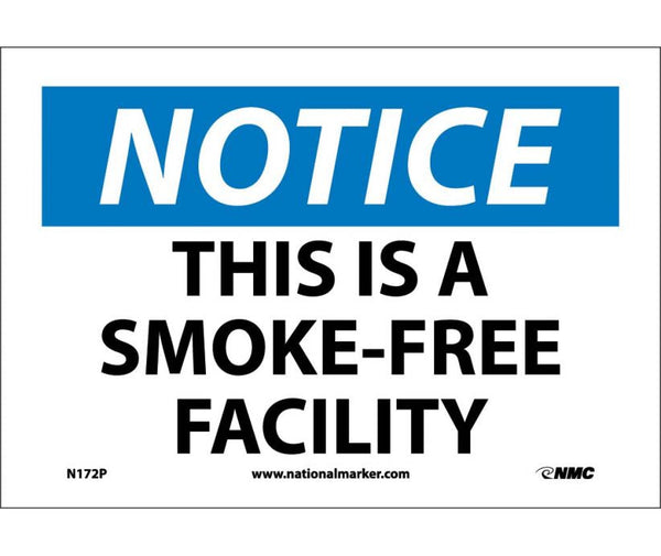 NOTICE, THIS IS A SMOKE-FREE FACILITY, 10X14, RIGID PLASTIC