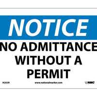 NOTICE, NO ADMITTANCE WITHOUT A PERMIT, 7X10, RIGID PLASTIC