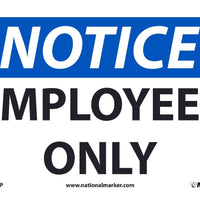 NOTICE, EMPLOYEES ONLY, 7X10, .040 ALUM