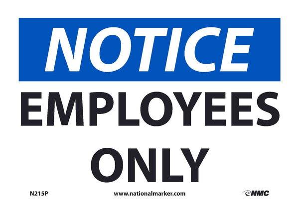 NOTICE, EMPLOYEES ONLY, 7X10, .040 ALUM