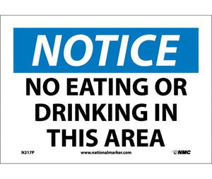 NOTICE, NO EATING OR DRINKING IN THIS AREA, 7X10, RIGID PLASTIC