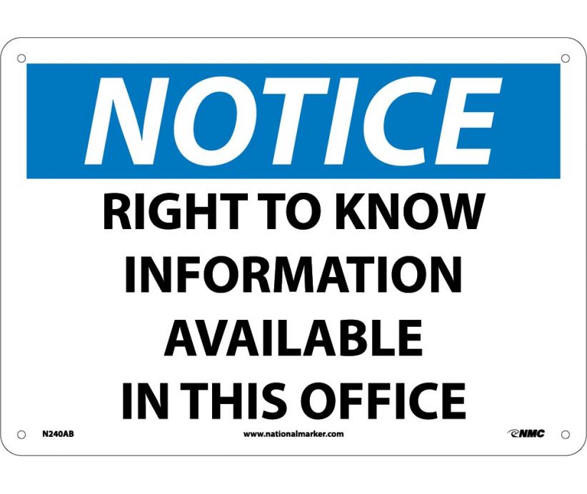 NOTICE, RIGHT TO KNOW INFORMATION AVAILABLE IN THIS OFFICE, 10X14, RIGID PLASTIC
