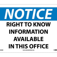 NOTICE, RIGHT TO KNOW INFORMATION AVAILABLE IN THIS OFFICE, 10X14, PS VINYL