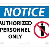 NOTICE, AUTHORIZED PERSONNEL ONLY, GRAPHIC, 14X20, .040 ALUM