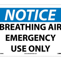 NOTICE, BREATHING AIR EMERGENCY USE ONLY, 10X14, .040 ALUM