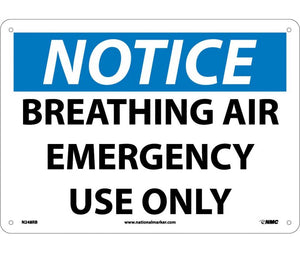 NOTICE, BREATHING AIR EMERGENCY USE ONLY, 10X14, RIGID PLASTIC