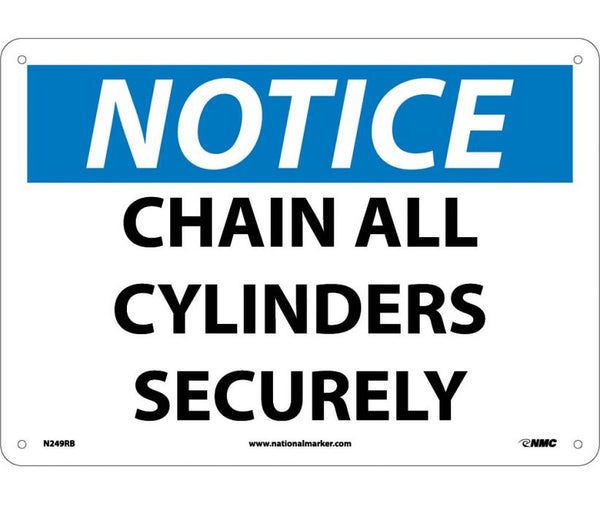 NOTICE, CHAIN ALL CYLINDERS SECURELY, 10X14, RIGID PLASTIC