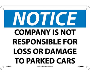 NOTICE, COMPANY IS NOT RESPONSIBLE FOR LOSS OR DAMAGE TO PARKED CARS,10X14, .040 ALUM