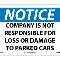 NOTICE, COMPANY IS NOT RESPONSIBLE FOR LOSS OR DAMAGE TO PARKED CARS, 10X14, RIGID PLASTIC