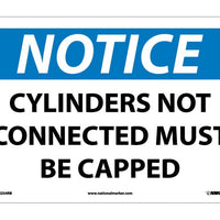 NOTICE, CYLINDERS NOT CONNECTED MUST BE CAPPED, 10X14, RIGID PLASTIC