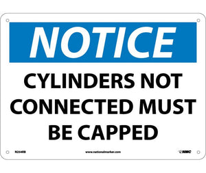 NOTICE, CYLINDERS NOT CONNECTED MUST BE CAPPED, 10X14, RIGID PLASTIC