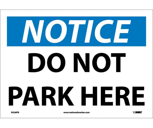 NOTICE, DO NOT PARK HERE, 10X14, RIGID PLASTIC