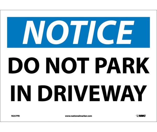 NOTICE, DO NOT PARK IN DRIVEWAY, 10X14, PS VINYL