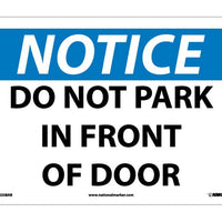 NOTICE, DO NOT PARK IN FRONT OF DOOR, 10X14, .040 ALUM